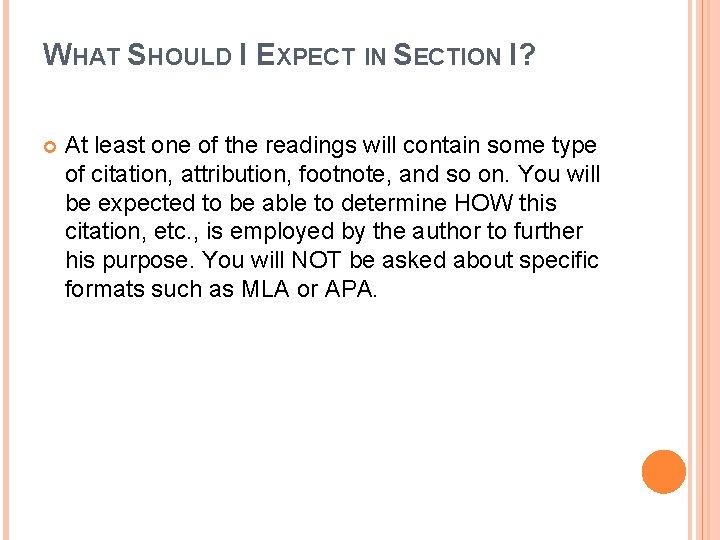 WHAT SHOULD I EXPECT IN SECTION I? At least one of the readings will