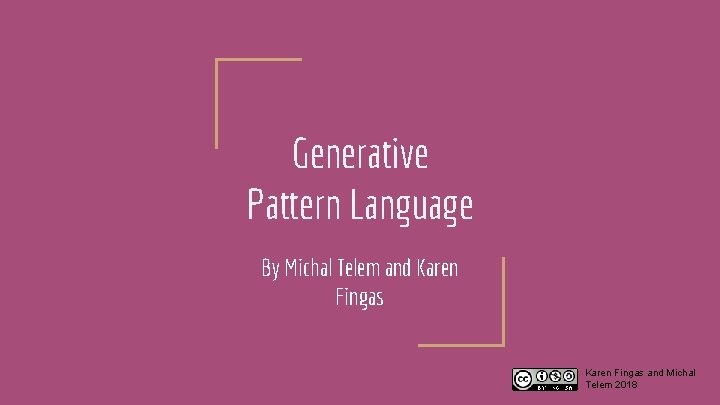 Generative Pattern Language By Michal Telem and Karen Fingas and Michal Telem 2018 
