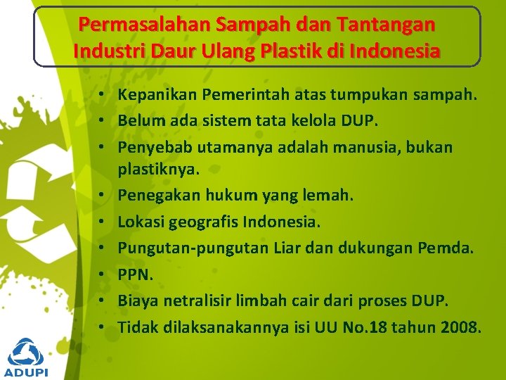 Permasalahan Sampah dan Tantangan Industri Daur Ulang Plastik di Indonesia • Kepanikan Pemerintah atas