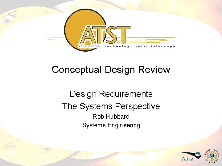 Conceptual Design Review Design Requirements The Systems Perspective Rob Hubbard Systems Engineering 