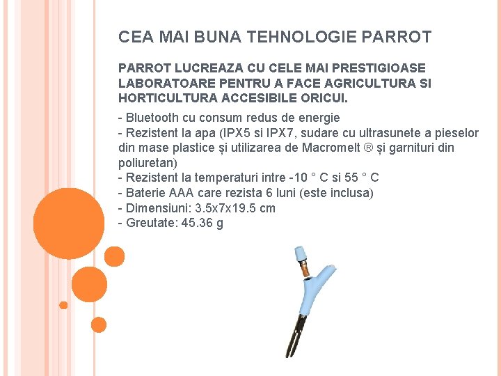 CEA MAI BUNA TEHNOLOGIE PARROT LUCREAZA CU CELE MAI PRESTIGIOASE LABORATOARE PENTRU A FACE