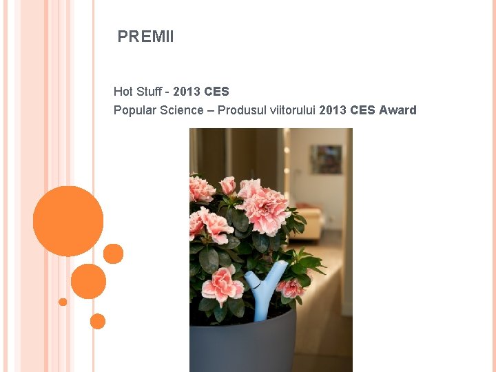 PREMII Hot Stuff - 2013 CES Popular Science – Produsul viitorului 2013 CES Award