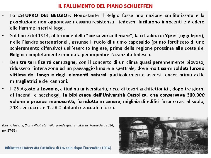 IL FALLIMENTO DEL PIANO SCHLIEFFEN • • Lo «STUPRO DEL BELGIO» : Nonostante il