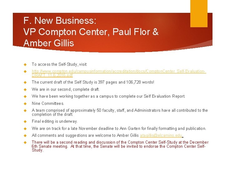 F. New Business: VP Compton Center, Paul Flor & Amber Gillis To access the