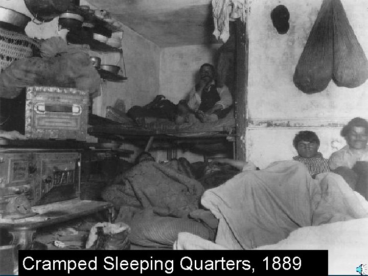 Cramped Sleeping Quarters, 1889 
