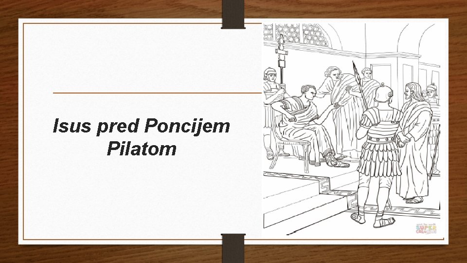 Isus pred Poncijem Pilatom 