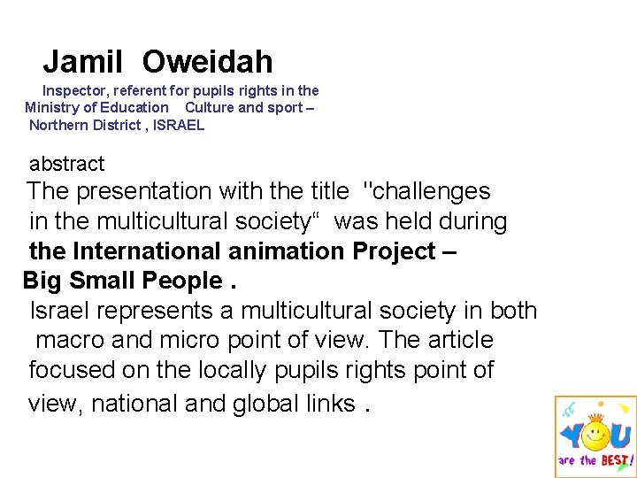 Jamil Oweidah Inspector, referent for pupils rights in the Ministry of Education Culture and