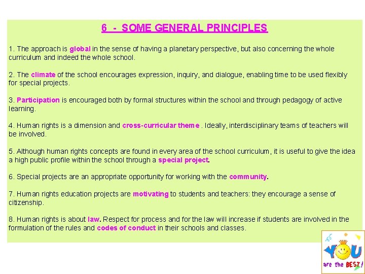 6 - SOME GENERAL PRINCIPLES 1. The approach is global in the sense of