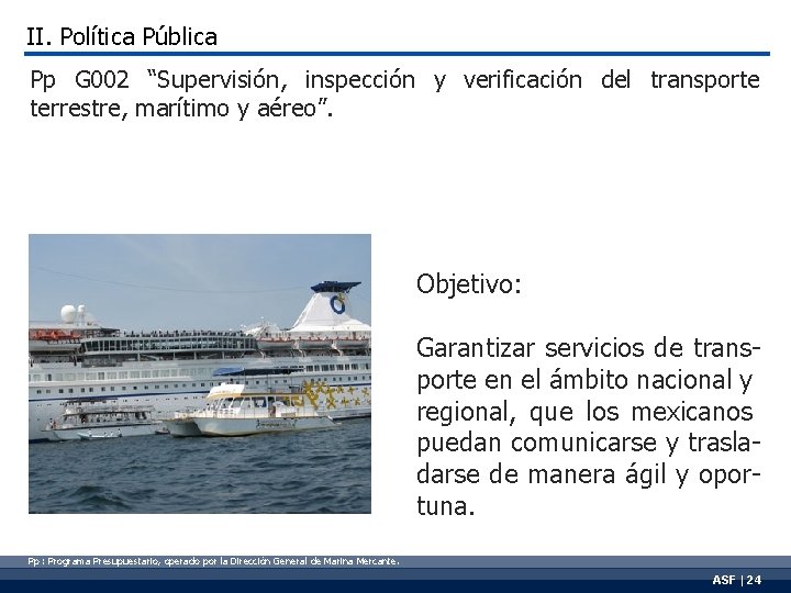 II. Política Pública Pp G 002 “Supervisión, inspección y verificación del transporte terrestre, marítimo