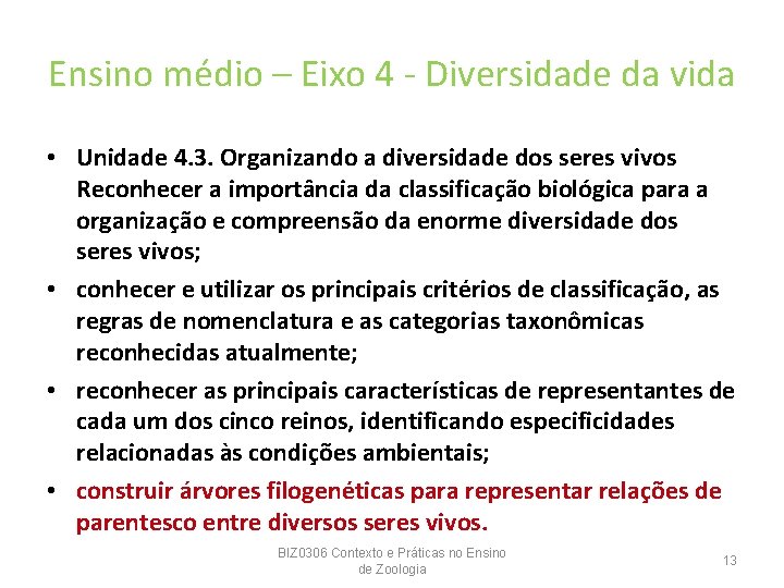 Ensino médio – Eixo 4 - Diversidade da vida • Unidade 4. 3. Organizando