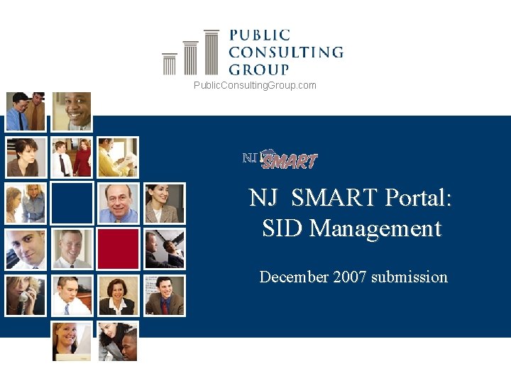 Public. Consulting. Group. com NJ SMART Portal: SID Management December 2007 submission 