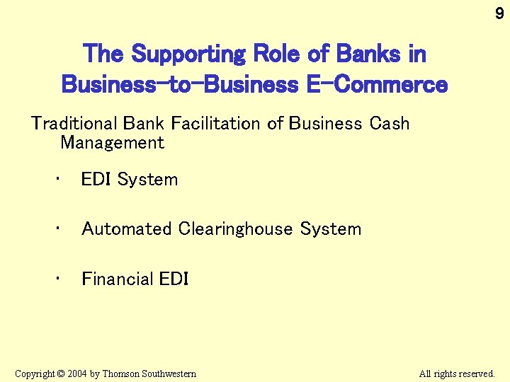 9 The Supporting Role of Banks in Business-to-Business E-Commerce Traditional Bank Facilitation of Business