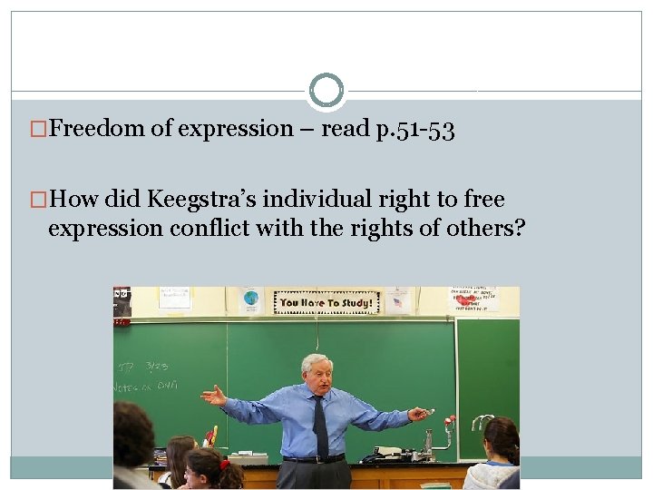 �Freedom of expression – read p. 51 -53 �How did Keegstra’s individual right to