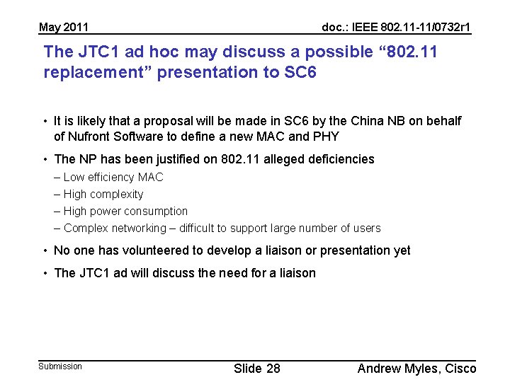 May 2011 doc. : IEEE 802. 11 -11/0732 r 1 The JTC 1 ad