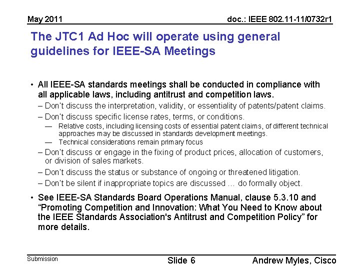 May 2011 doc. : IEEE 802. 11 -11/0732 r 1 The JTC 1 Ad