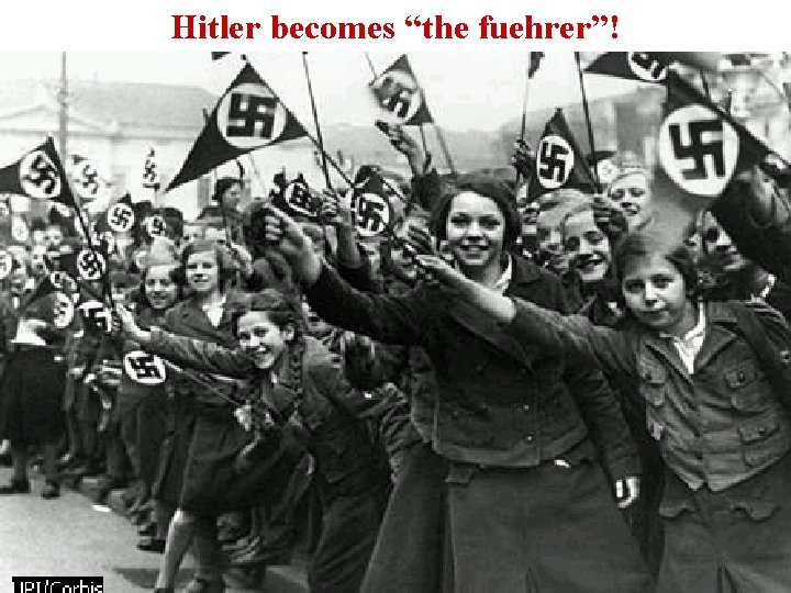 Hitler becomes “the fuehrer”! 