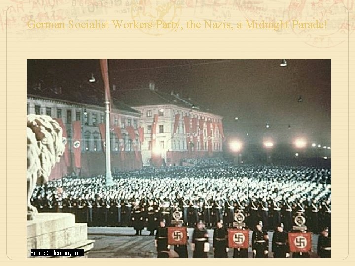 German Socialist Workers Party, the Nazis, a Midnight Parade! 