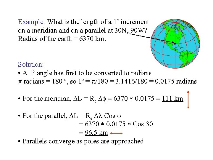 Example: What is the length of a 1º increment along on a meridian and
