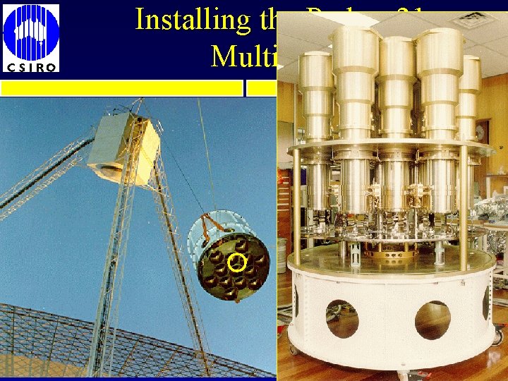 Installing the Parkes 21 cm Multibeam Receiver 10 Dec 2006 37 