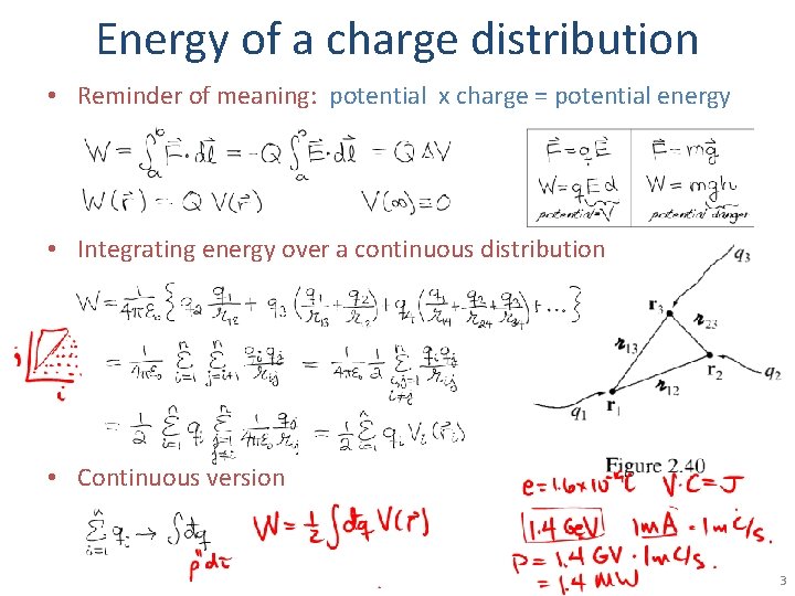 Energy of a charge distribution • Reminder of meaning: potential x charge = potential