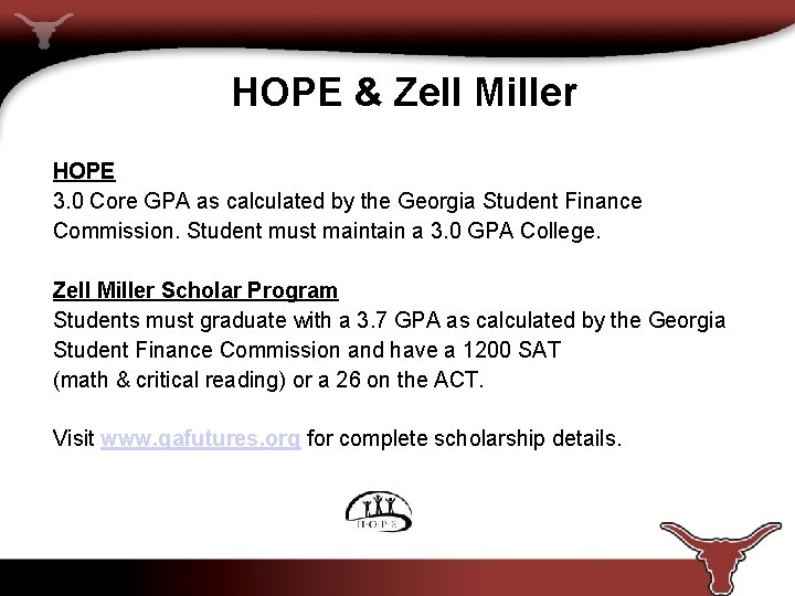 HOPE & Zell Miller HOPE 3. 0 Core GPA as calculated by the Georgia