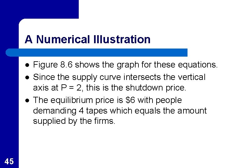 A Numerical Illustration l l l 45 Figure 8. 6 shows the graph for