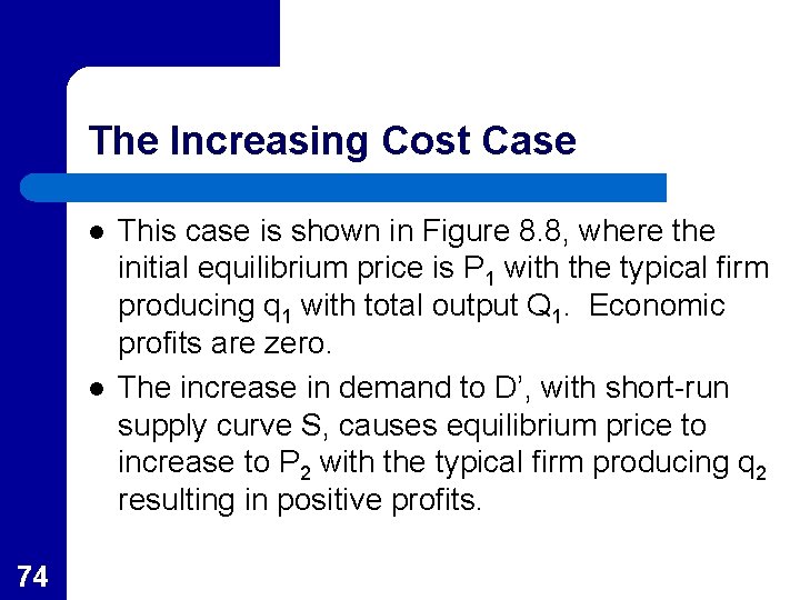 The Increasing Cost Case l l 74 This case is shown in Figure 8.