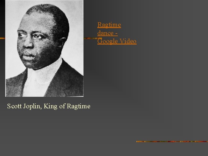 Ragtime dance Google Video Scott Joplin, King of Ragtime 