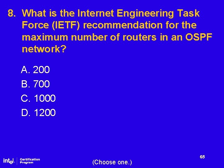 8. What is the Internet Engineering Task Force (IETF) recommendation for the maximum number