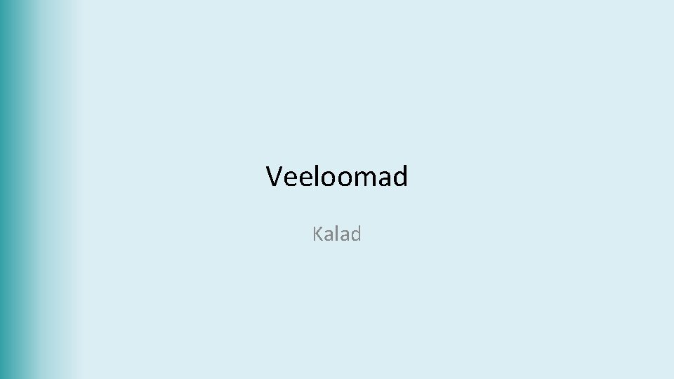 Veeloomad Kalad 