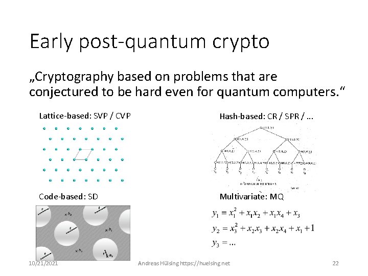 Early post-quantum crypto „Cryptography based on problems that are conjectured to be hard even