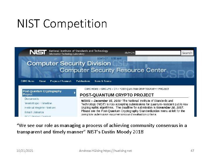 NIST Competition “We see our role as managing a process of achieving community consensus