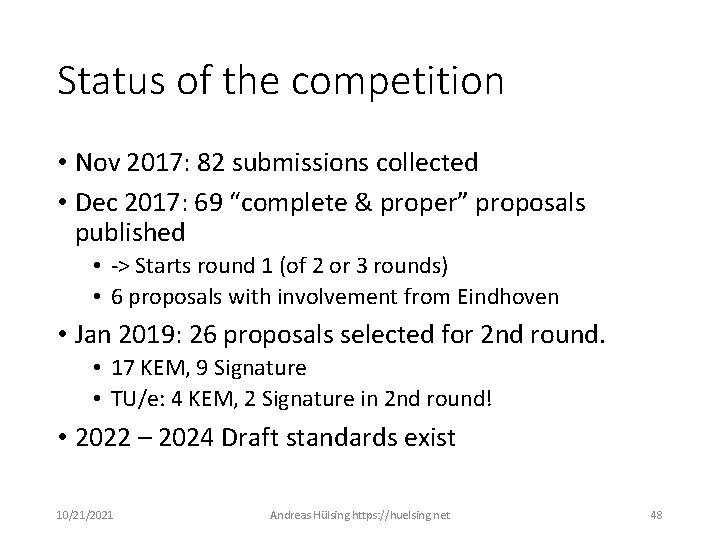 Status of the competition • Nov 2017: 82 submissions collected • Dec 2017: 69