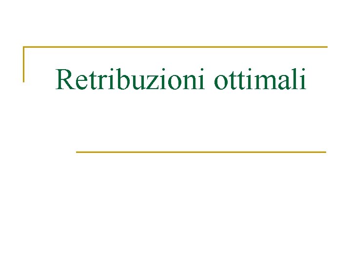 Retribuzioni ottimali 