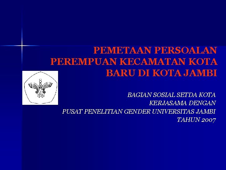 PEMETAAN PERSOALAN PEREMPUAN KECAMATAN KOTA BARU DI KOTA JAMBI BAGIAN SOSIAL SETDA KOTA KERJASAMA