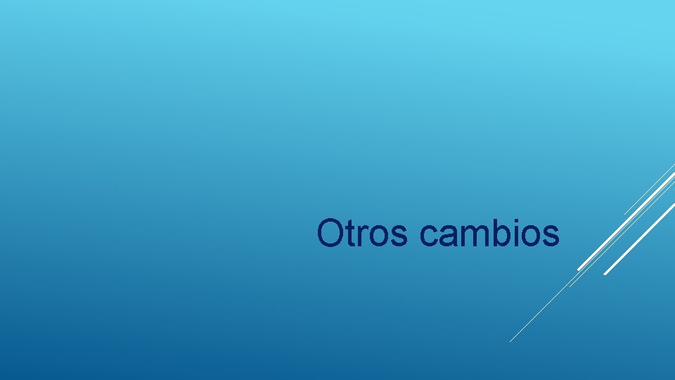 Otros cambios 
