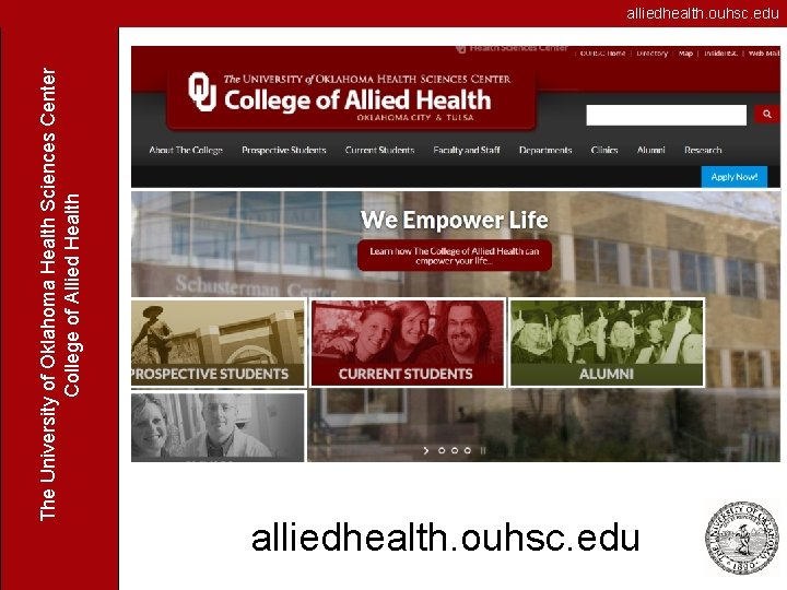 The University of Oklahoma Health Sciences Center College of Allied Health alliedhealth. ouhsc. edu