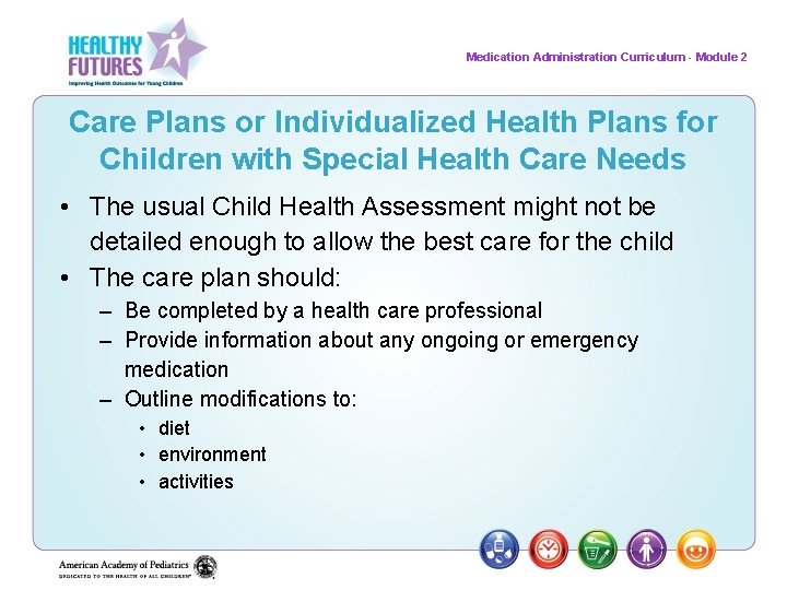 Medication Administration Curriculum - Module 2 Care Plans or Individualized Health Plans for Children