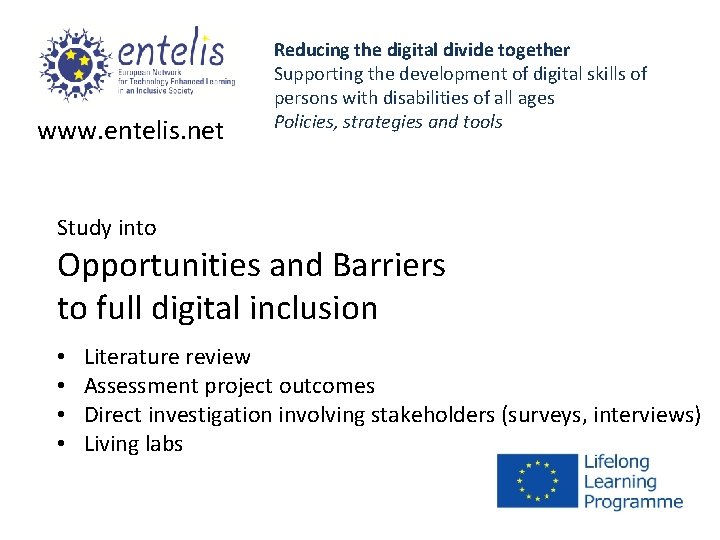 www. entelis. net Reducing the digital divide together Supporting the development of digital skills
