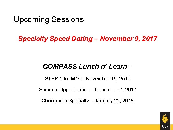 Upcoming Sessions Specialty Speed Dating – November 9, 2017 COMPASS Lunch n’ Learn –