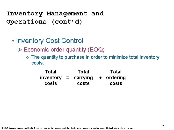 Inventory Management and Operations (cont’d) • Inventory Cost Control Ø Economic order quantity (EOQ)