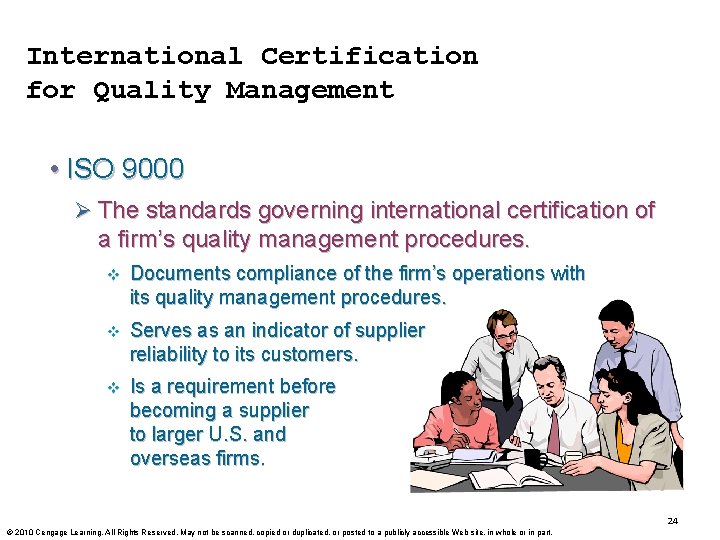 International Certification for Quality Management • ISO 9000 Ø The standards governing international certification