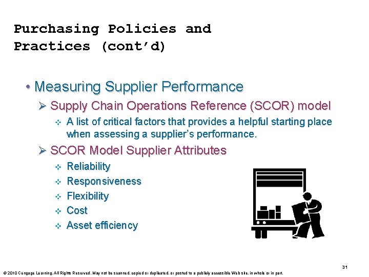 Purchasing Policies and Practices (cont’d) • Measuring Supplier Performance Ø Supply Chain Operations Reference