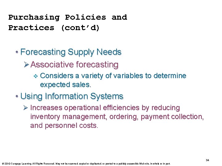 Purchasing Policies and Practices (cont’d) • Forecasting Supply Needs Ø Associative forecasting v Considers