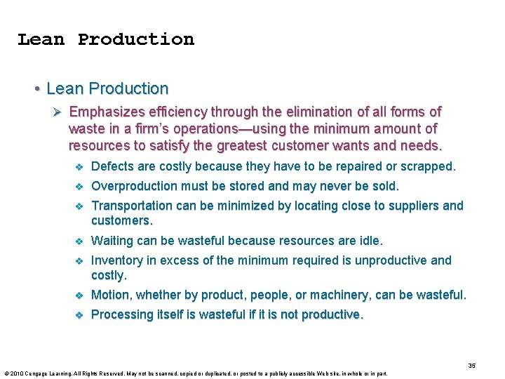 Lean Production • Lean Production Ø Emphasizes efficiency through the elimination of all forms