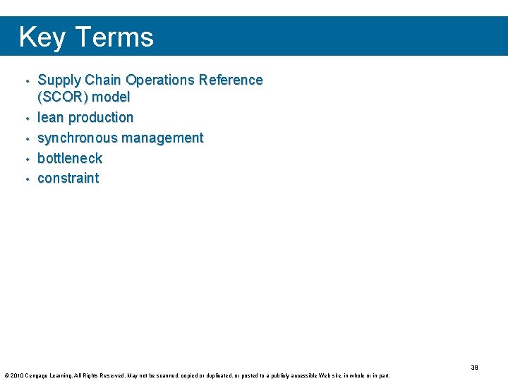 Key Terms • • • Supply Chain Operations Reference (SCOR) model lean production synchronous