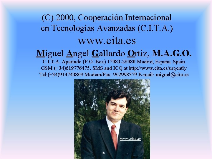 (C) 2000, Cooperación Internacional en Tecnologías Avanzadas (C. I. T. A. ) www. cita.