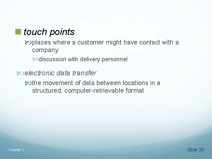 n touch points places where a customer might have contact with a company discussion