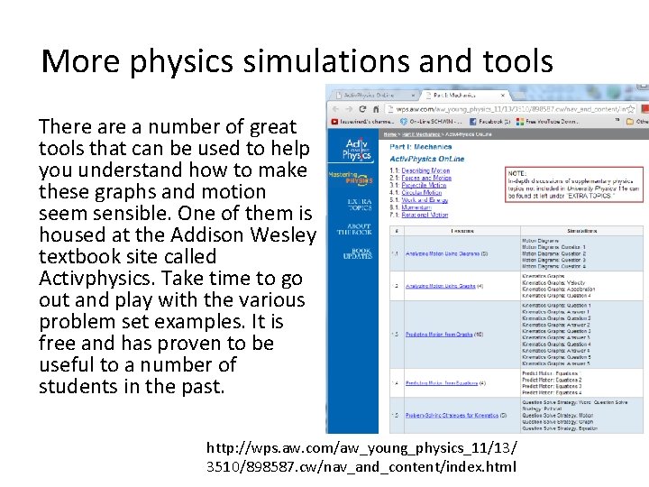 More physics simulations and tools There a number of great tools that can be