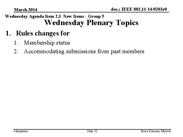 March 2014 Wednesday Agenda Item 2. 3 New Items - Group 5 doc. :